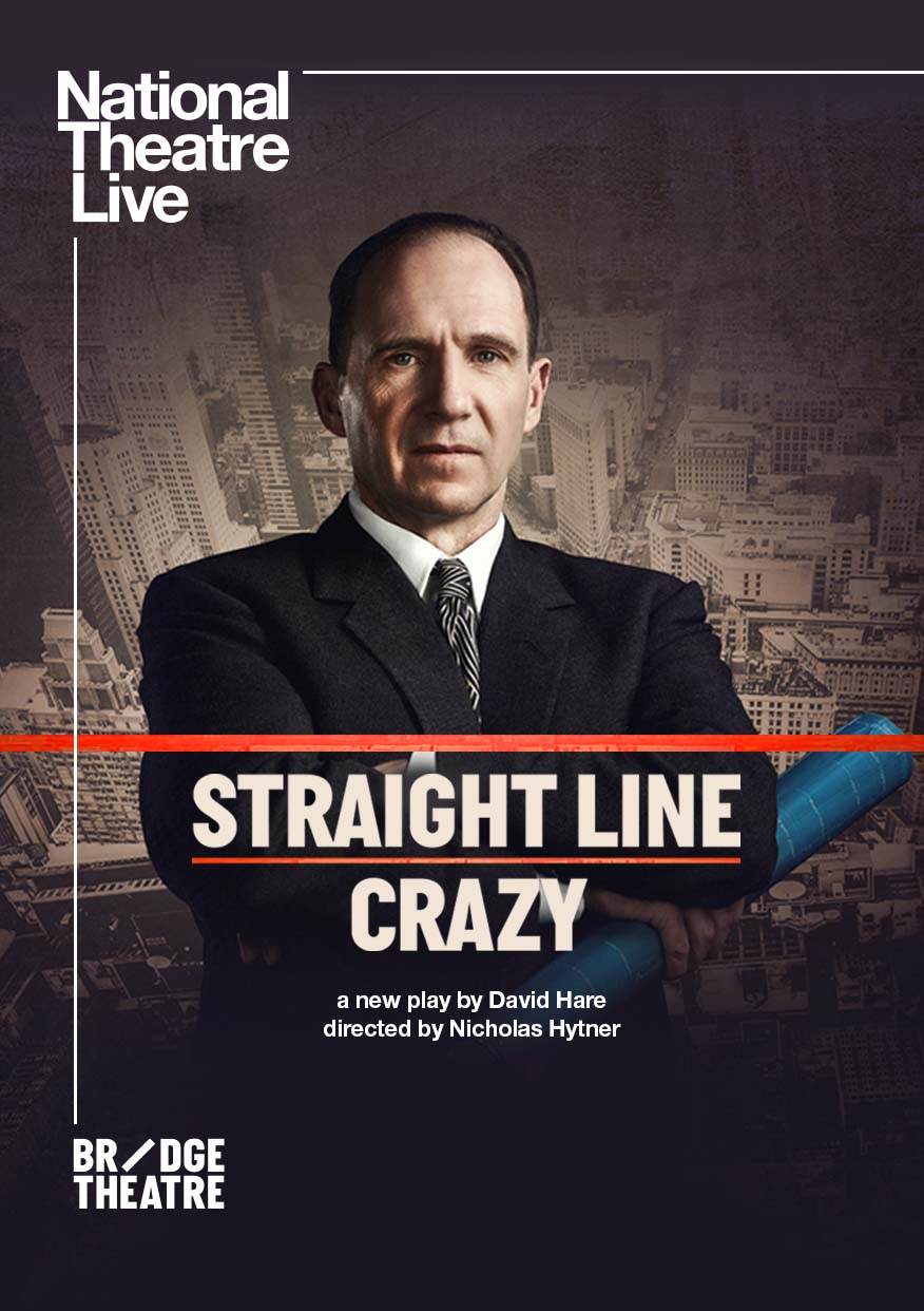 Film poster for NT LIVE: STRAIGHT LINE CRAZY (2022)