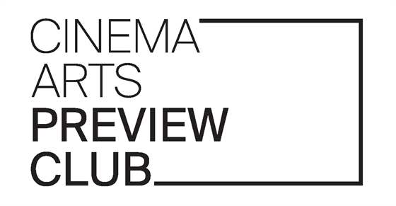 Cinema Arts Preview Club