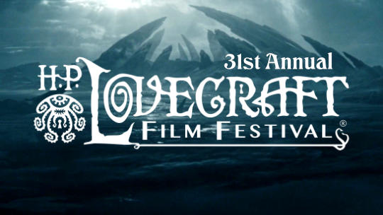 H. P. Lovecraft Film Festival & CthulhuCon Full Fest Pass poster