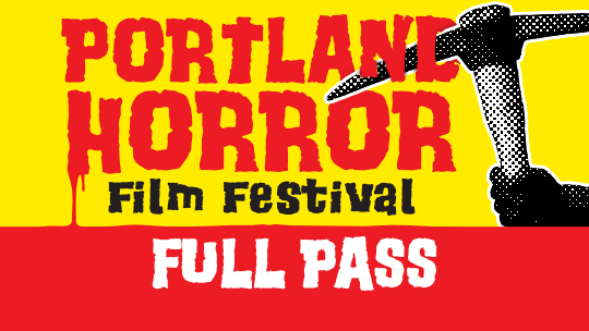 Portland Horror Full Fest Pass poster