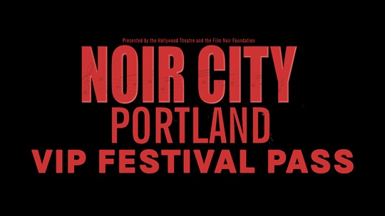 Noir City 2026 VIP Festival Pass poster