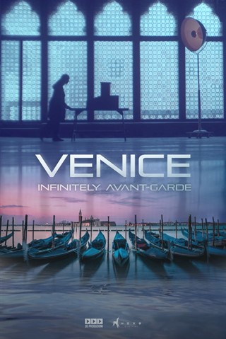 Venice, Infinitely Avant-garde  (Great Art on Screen)